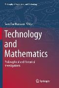 Technology and Mathematics: Philosophical and Historical Investigations