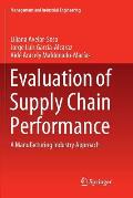 Evaluation of Supply Chain Performance: A Manufacturing Industry Approach