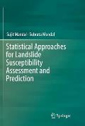 Statistical Approaches for Landslide Susceptibility Assessment and Prediction