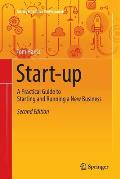 Start-Up: A Practical Guide to Starting and Running a New Business