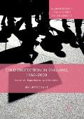 Child Protection in England, 1960-2000: Expertise, Experience, and Emotion