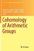 Cohomology of Arithmetic Groups: On the Occasion of Joachim Schwermer's 66th Birthday, Bonn, Germany, June 2016
