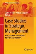 Case Studies in Strategic Management: How Executive Input Enables Students' Development