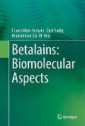 Betalains: Biomolecular Aspects