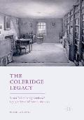 The Coleridge Legacy: Samuel Taylor Coleridge's Intellectual Legacy in Britain and America, 1834-1934