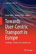 Towards User-Centric Transport in Europe: Challenges, Solutions and Collaborations