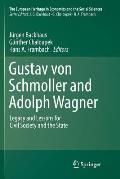 Gustav Von Schmoller and Adolph Wagner: Legacy and Lessons for Civil Society and the State