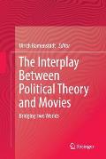 The Interplay Between Political Theory and Movies: Bridging Two Worlds