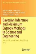 Bayesian Inference and Maximum Entropy Methods in Science and Engineering: Maxent 37, Jarinu, Brazil, July 09-14, 2017