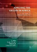 Applying the Kaizen in Africa: A New Avenue for Industrial Development