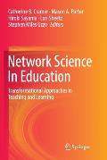 Network Science in Education: Transformational Approaches in Teaching and Learning