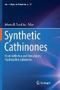 Synthetic Cathinones: Novel Addictive and Stimulatory Psychoactive Substances