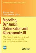 Modeling, Dynamics, Optimization and Bioeconomics III: Dgs IV, Madrid, Spain, June 2016, and Bioeconomy VIII, Berkeley, Usa, April 2015 - Selected Con