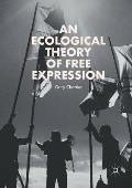An Ecological Theory of Free Expression