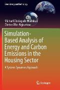 Simulation-Based Analysis of Energy and Carbon Emissions in the Housing Sector: A System Dynamics Approach