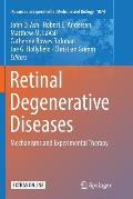 Retinal Degenerative Diseases: Mechanisms and Experimental Therapy