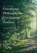 Educational Philosophy for 21st Century Teachers