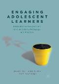 Engaging Adolescent Learners: International Perspectives on Curriculum, Pedagogy and Practice