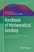 Handbook of Mathematical Geodesy: Functional Analytic and Potential Theoretic Methods