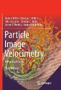 Particle Image Velocimetry: A Practical Guide