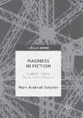 Madness in Fiction: Literary Essays from Poe to Fowles