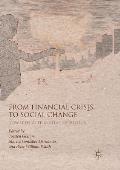 From Financial Crisis to Social Change: Towards Alternative Horizons