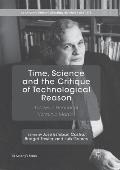 Time, Science and the Critique of Technological Reason: Essays in Honour of Herm?nio Martins