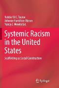 Systemic Racism in the United States: Scaffolding as Social Construction