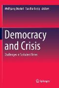 Democracy and Crisis: Challenges in Turbulent Times