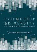 Friendship and Diversity: Class, Ethnicity and Social Relationships in the City