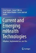 Current and Emerging Mhealth Technologies: Adoption, Implementation, and Use