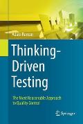 Thinking-Driven Testing: The Most Reasonable Approach to Quality Control