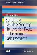 Building a Cashless Society: The Swedish Route to the Future of Cash Payments