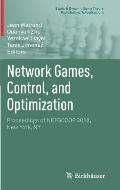 Network Games, Control, and Optimization: Proceedings of Netgcoop 2018, New York, NY