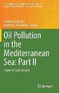 Oil Pollution in the Mediterranean Sea: Part II: National Case Studies