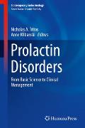 Prolactin Disorders: From Basic Science to Clinical Management