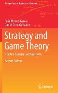 Strategy and Game Theory: Practice Exercises with Answers