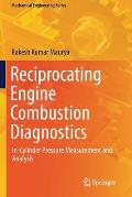 Reciprocating Engine Combustion Diagnostics: In-Cylinder Pressure Measurement and Analysis