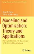 Modeling and Optimization: Theory and Applications: Mopta, Bethlehem, Pa, Usa, August 2017, Selected Contributions