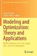 Modeling and Optimization: Theory and Applications: Mopta, Bethlehem, Pa, Usa, August 2017, Selected Contributions