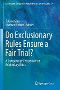 Do Exclusionary Rules Ensure a Fair Trial?: A Comparative Perspective on Evidentiary Rules