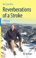 Reverberations of a Stroke: A Memoir