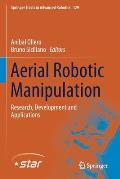 Aerial Robotic Manipulation: Research, Development and Applications