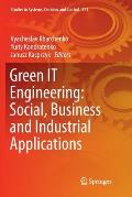 Green It Engineering: Social, Business and Industrial Applications
