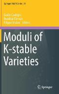 Moduli of K-Stable Varieties