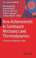 New Achievements in Continuum Mechanics and Thermodynamics: A Tribute to Wolfgang H. M?ller