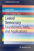 Linked Democracy: Foundations, Tools, and Applications