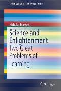 Science and Enlightenment: Two Great Problems of Learning