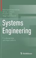 Systems Engineering: Fundamentals and Applications