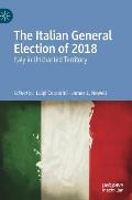 The Italian General Election of 2018: Italy in Uncharted Territory